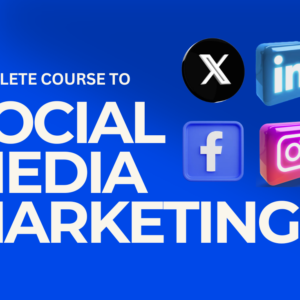 Complete Social Media Marketing and Advertising Course